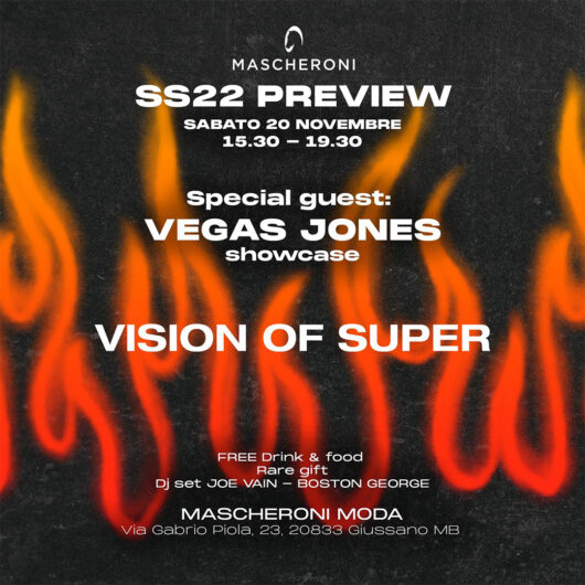 Vision of Super - SS22 PREVIEW @MascheroniModa